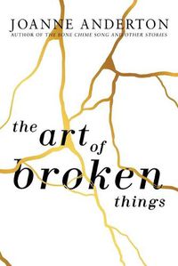 Cover image for The Art of Broken Things