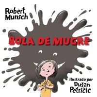 Cover image for Bola de Mugre