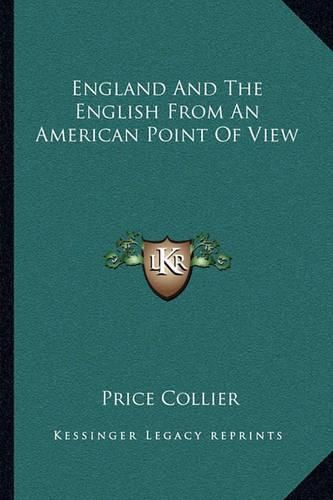 Cover image for England and the English from an American Point of View