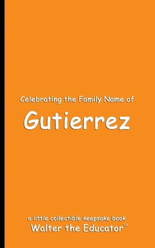 Celebrating the Family Name of Gutierrez