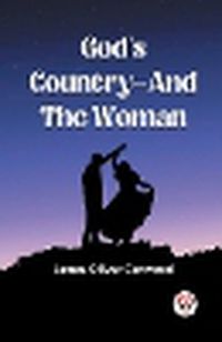 Cover image for God's Country-And The Woman