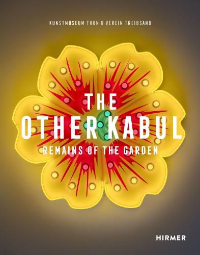 Cover image for The Other Kabul: Remains of the Garden
