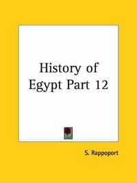 Cover image for History of Egypt Vol. XII (1904)