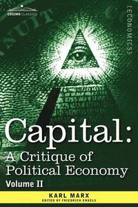 Cover image for Capital: A Critique of Political Economy - Vol. II: The Process of Circulation of Capital