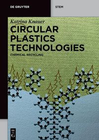 Cover image for Circular Plastics Technologies: Chemical Recycling