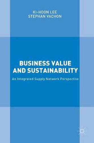 Cover image for Business Value and Sustainability: An Integrated Supply Network Perspective