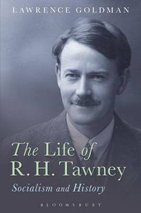 Cover image for The Life of R. H. Tawney: Socialism and History