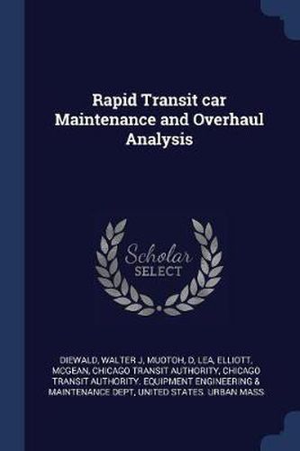 Rapid Transit Car Maintenance and Overhaul Analysis