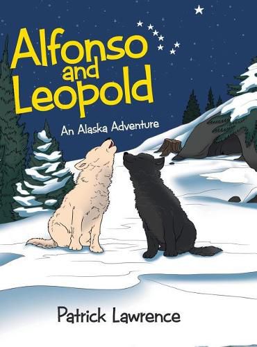 Cover image for Alfonso and Leopold: An Alaska Adventure