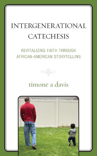 Intergenerational Catechesis: Revitalizing Faith through African-American Storytelling