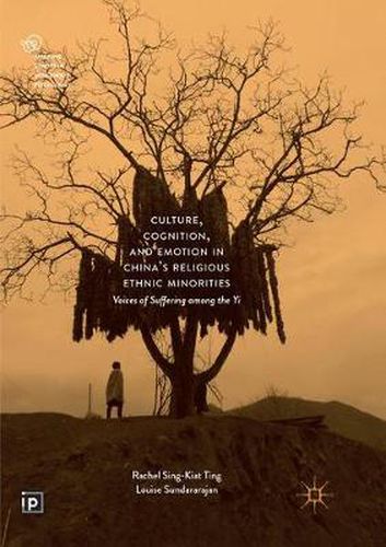 Cover image for Culture, Cognition, and Emotion in China's Religious Ethnic Minorities: Voices of Suffering among the Yi