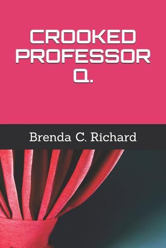 Cover image for Crooked Professor Q.