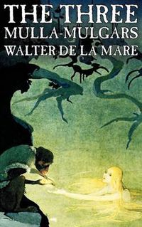 Cover image for The Three Mulla-mulgars by Walter de la Mare, Fiction, Classics