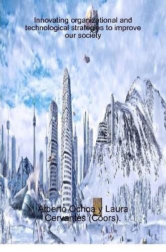 Cover image for Innovating organizational and technological strategies to improve our society