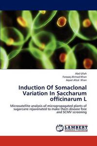 Cover image for Induction of Somaclonal Variation in Saccharum Officinarum L