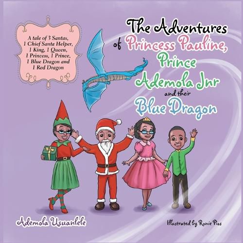 Cover image for The Adventures of Princess Pauline, Prince Ademola Jnr and their Blue Dragon