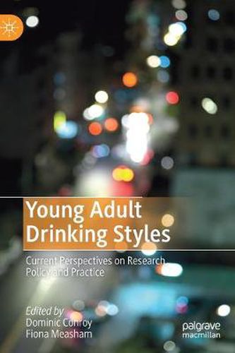 Cover image for Young Adult Drinking Styles: Current Perspectives on Research, Policy and Practice