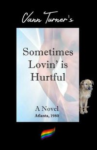 Cover image for Sometimes Lovin' is Hurtful