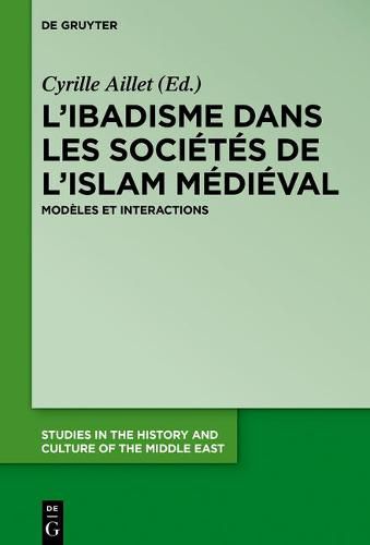 Cover image for L'Ibadisme Dans Les Societes de l'Islam Medieval: Modeles Et Interactions