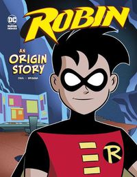 Cover image for Robin: An Origin Story