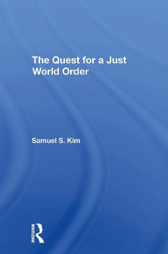 The Quest For A Just World Order