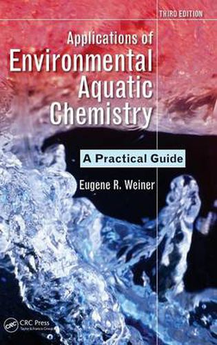 Cover image for Applications of Environmental Aquatic Chemistry: A Practical Guide, Third Edition