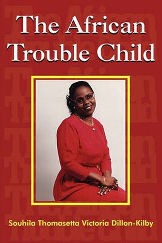 Cover image for The African Trouble Child