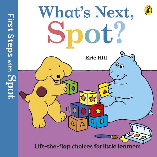 Cover image for First Steps with Spot: What's Next, Spot?