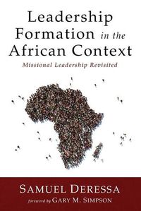 Cover image for Leadership Formation in the African Context: Missional Leadership Revisited