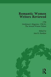 Cover image for Romantic Women Writers Reviewed, Part I Vol 3: Gentleman's Magazine, 1789-91: The Seward-Weston Debate