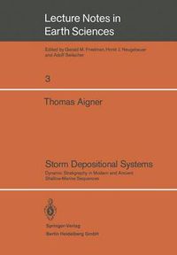 Cover image for Storm Depositional Systems: Dynamic Stratigraphy in Modern and Ancient Shallow-Marine Sequences