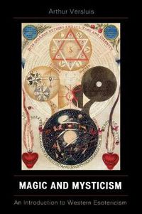 Cover image for Magic and Mysticism: An Introduction to Western Esoteric Traditions