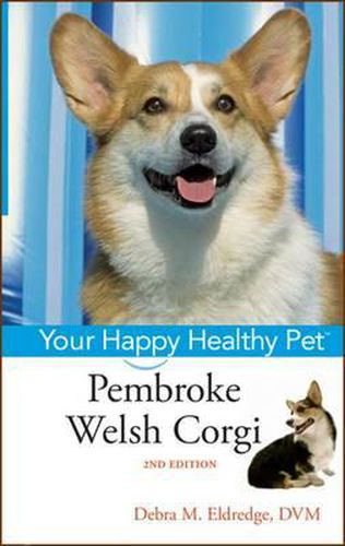 Cover image for Pembroke Welsh Corgi: Your Happy Healthy Pet