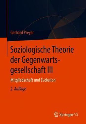 Cover image for Soziologische Theorie Der Gegenwartsgesellschaft III: Mitgliedschaft Und Evolution