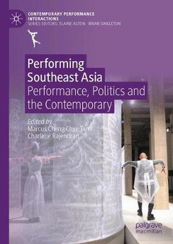 Cover image for Performing Southeast Asia: Performance, Politics and the Contemporary