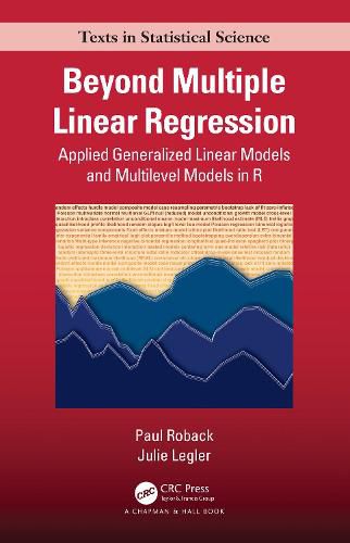 Cover image for Beyond Multiple Linear Regression: Applied Generalized Linear Models And Multilevel Models in R