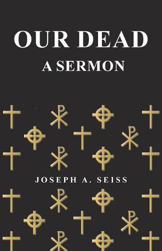 Cover image for Our Dead - A Sermon