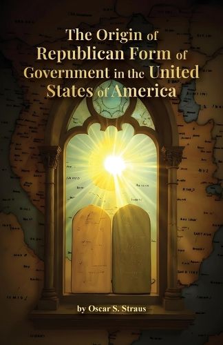 Cover image for The Origin of Republican Form of Government in the United States of America