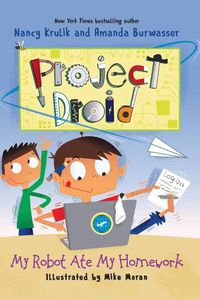 Cover image for My Robot Ate My Homework: Project Droid #3