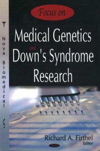 Cover image for Focus on Medical Genetics & Down's Syndrome Research