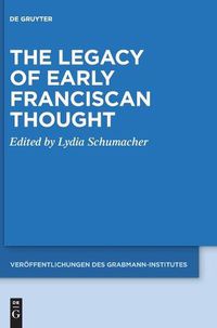 Cover image for The Legacy of Early Franciscan Thought