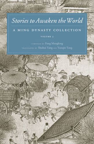 Stories to Awaken the World: A Ming Dynasty Collection, Volume 3