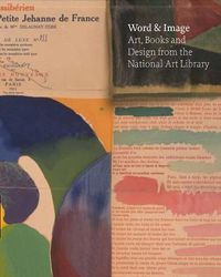Cover image for Word & Image: Art, Books and Design: from the National Art Library