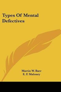 Cover image for Types of Mental Defectives