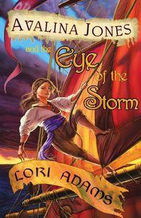 Cover image for Avalina Jones: And the Eye of the Storm