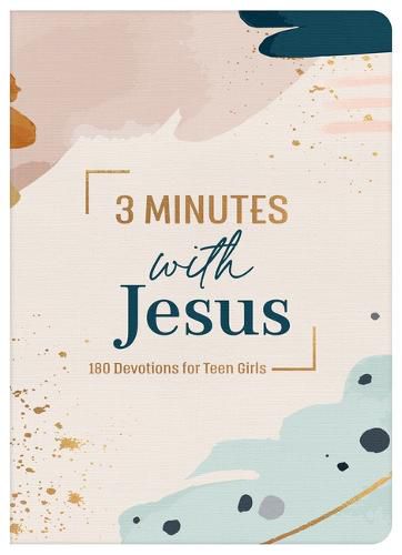 Cover image for 3 Minutes with Jesus: 180 Devotions for Teen Girls