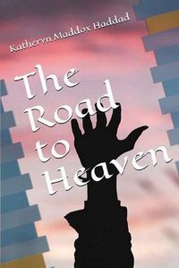 Cover image for The Road to Heaven