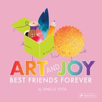 Cover image for Art and Joy: Best Friends Forever