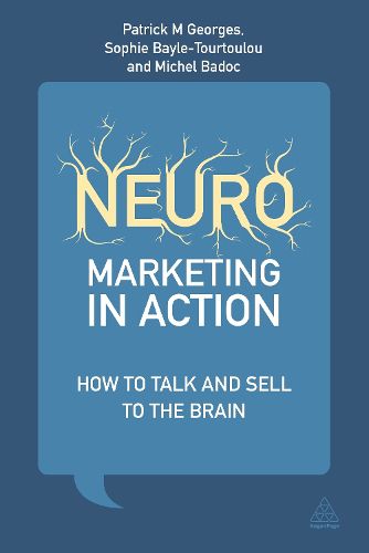 Cover image for Neuromarketing in Action: How to Talk and Sell to the Brain