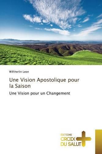 Cover image for Une Vision Apostolique Pour La Saison
